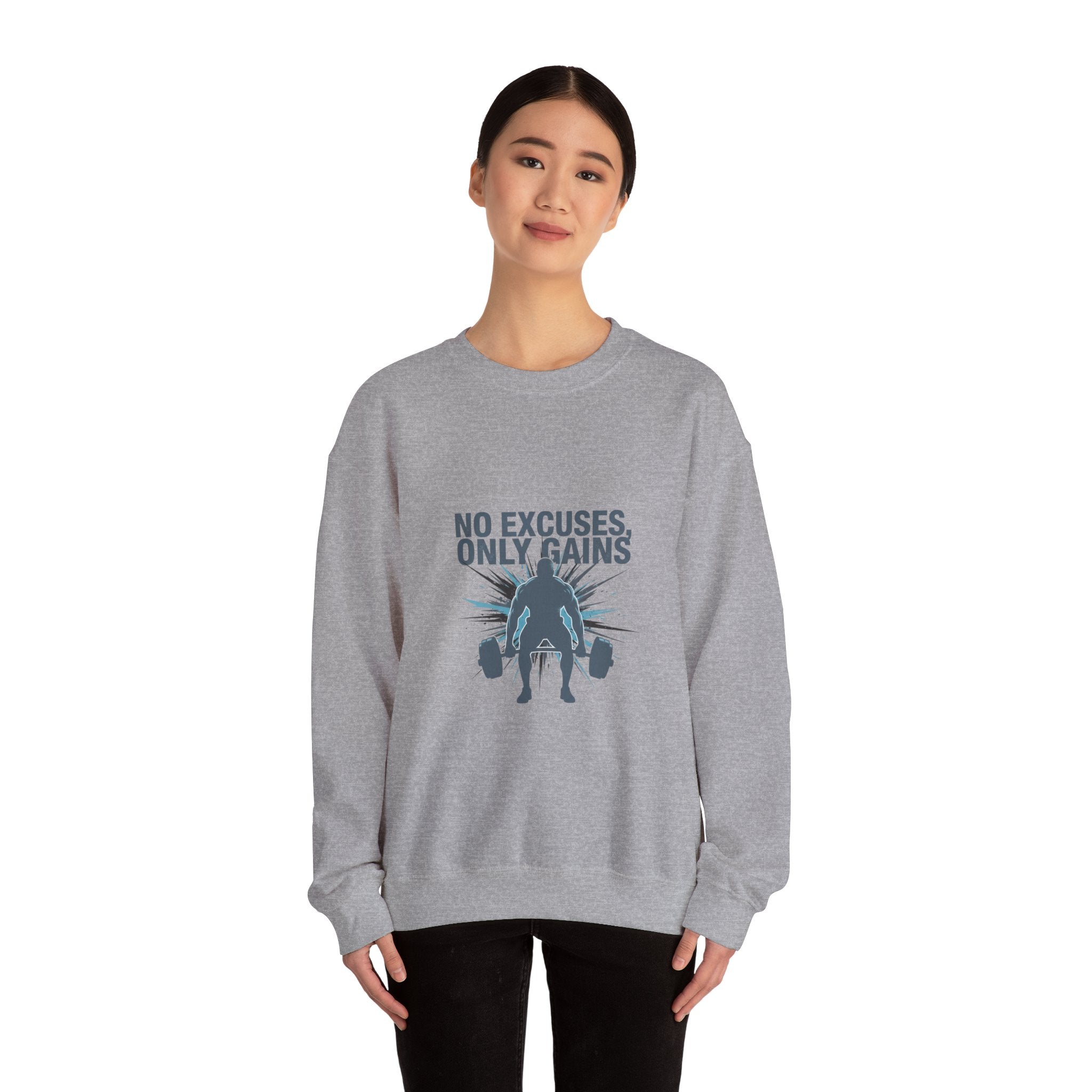 No Excuses Only Gains Sweatshirt