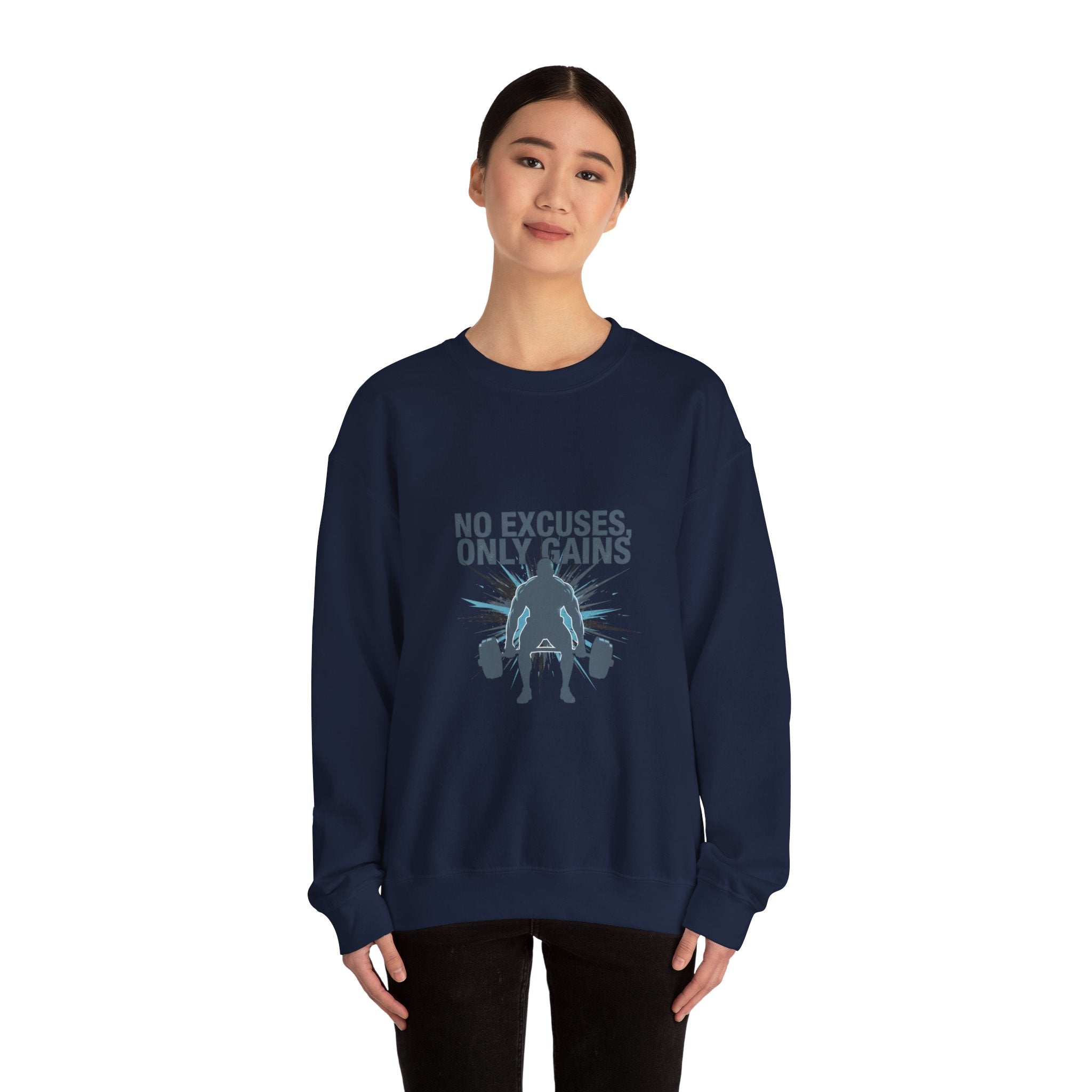No Excuses Only Gains Sweatshirt