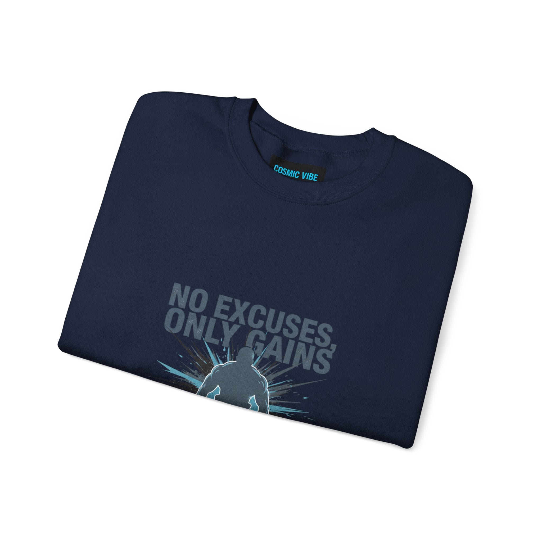 No Excuses Only Gains Sweatshirt