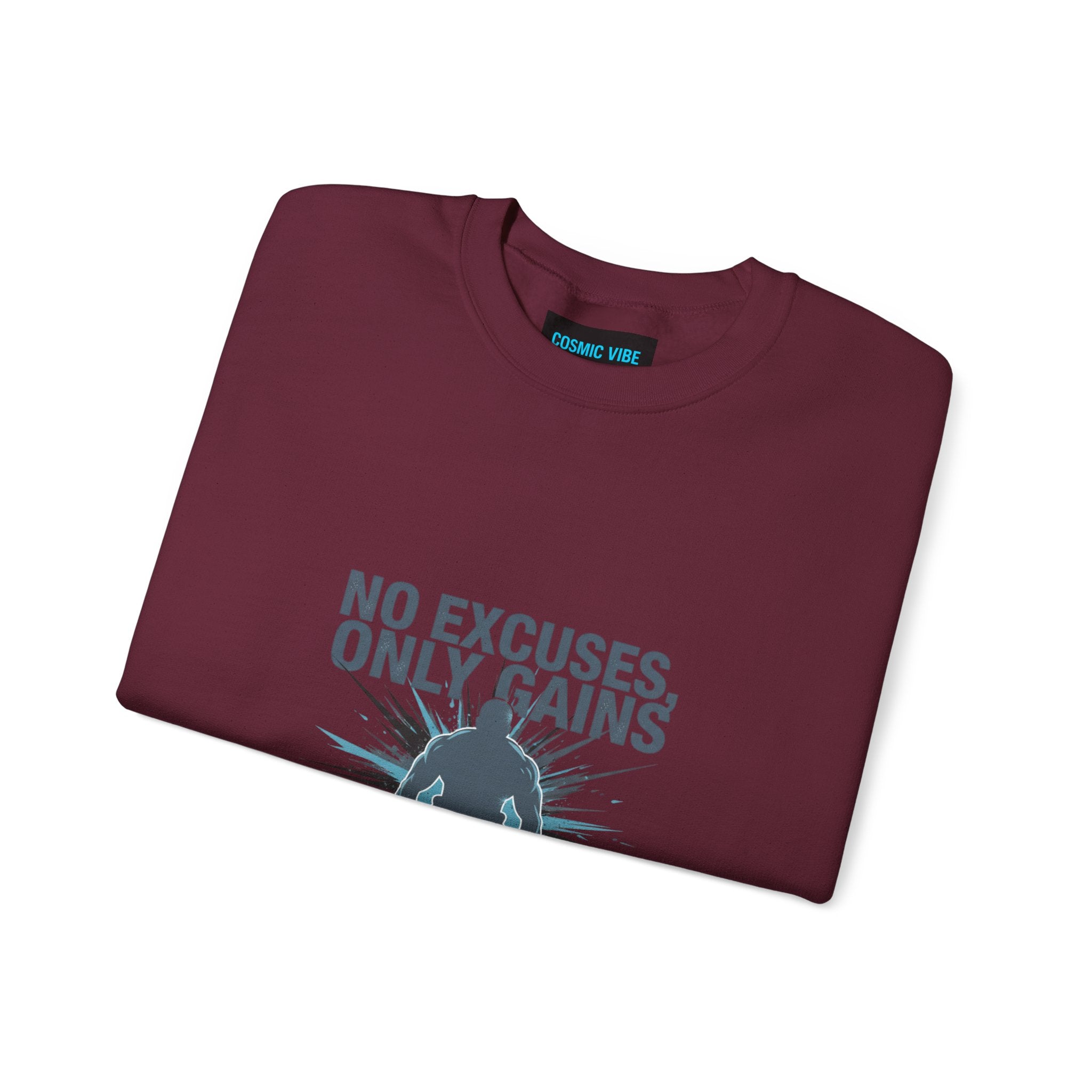No Excuses Only Gains Sweatshirt