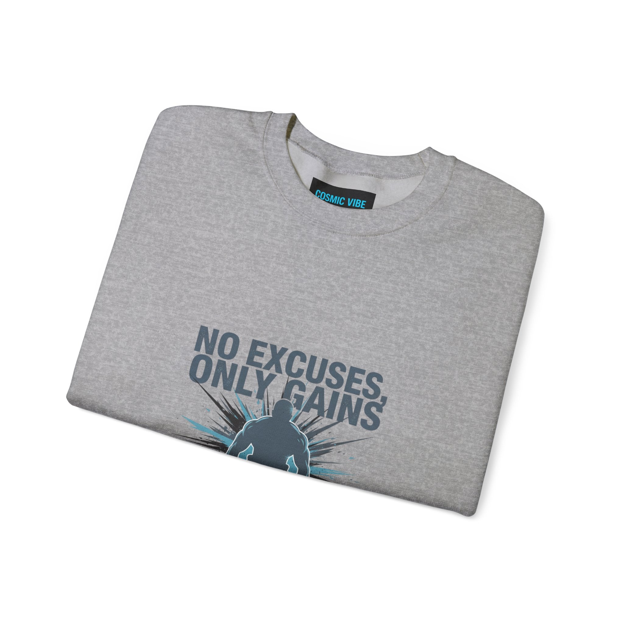 No Excuses Only Gains Sweatshirt