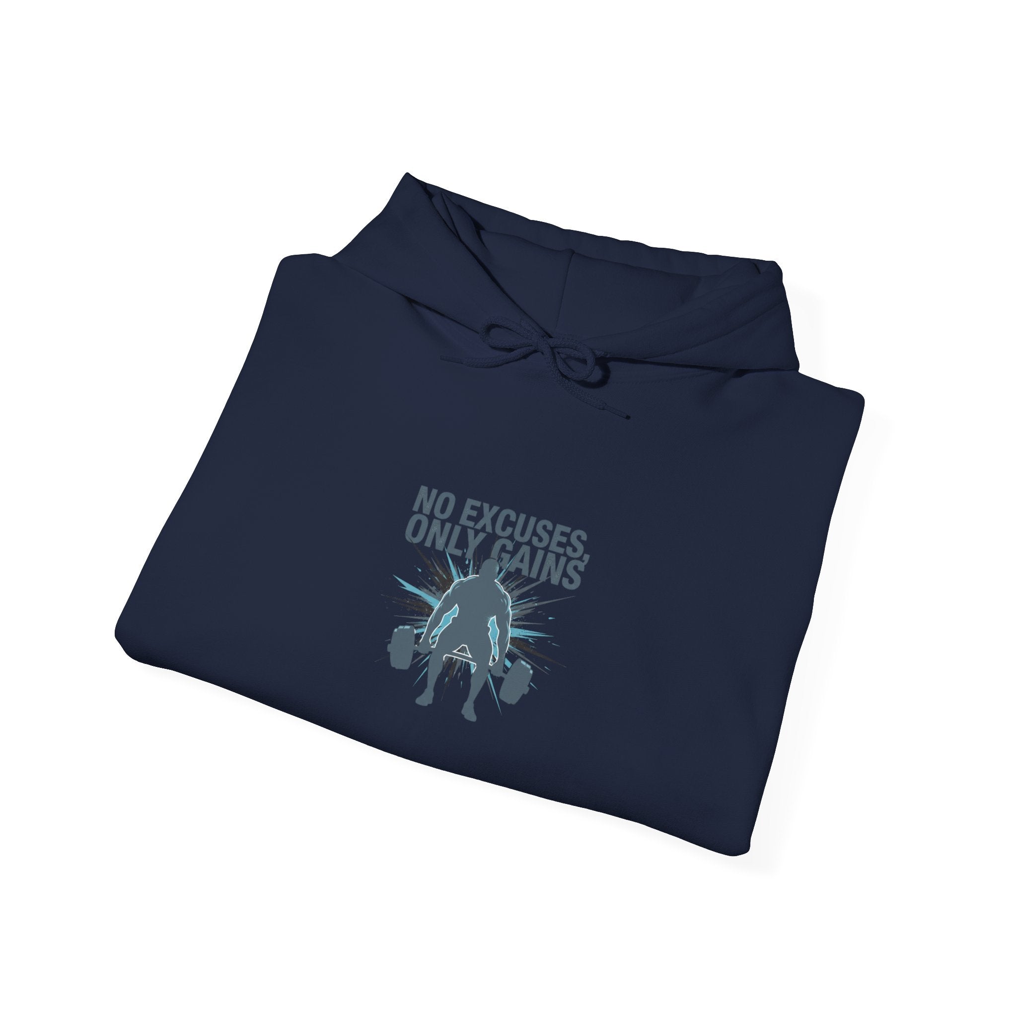 No Excuses Only Gains Hooded