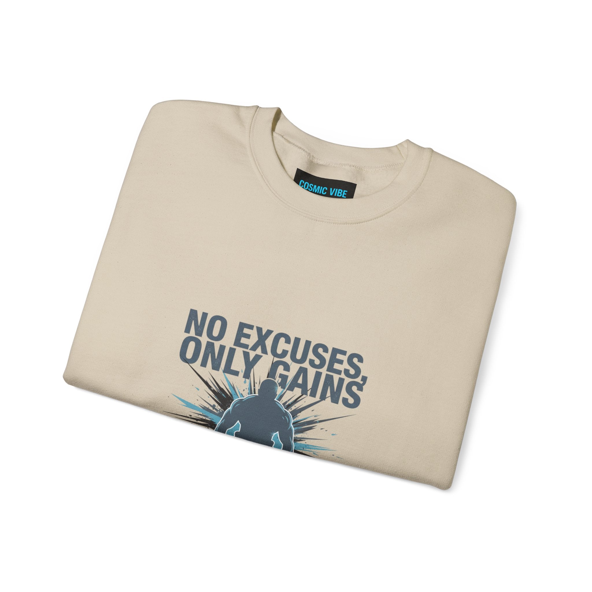 No Excuses Only Gains Sweatshirt
