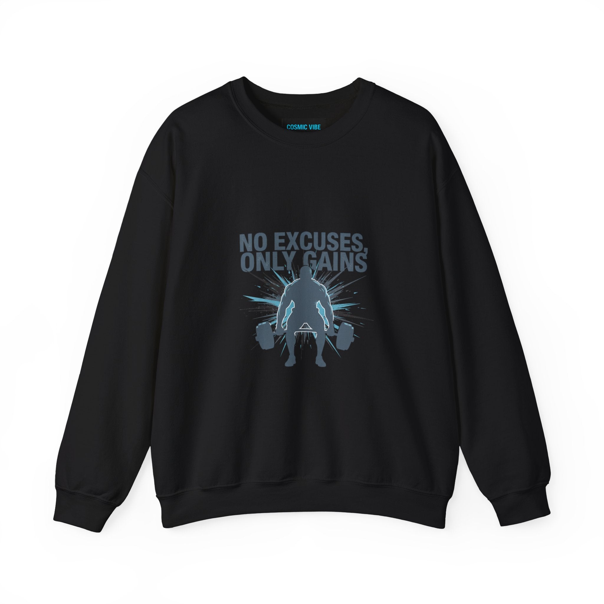 No Excuses Only Gains Sweatshirt
